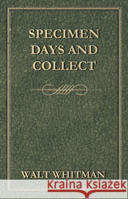 Specimen Days and Collect Walt Whitman 9781473310292
