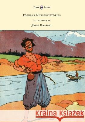 Popular Nursery Stories - Illustrated by John Hassall Various, John Hassall 9781473335141