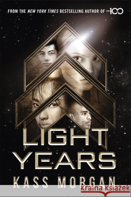 Light Years : Light Years Book One Morgan, Kass 9781473663398