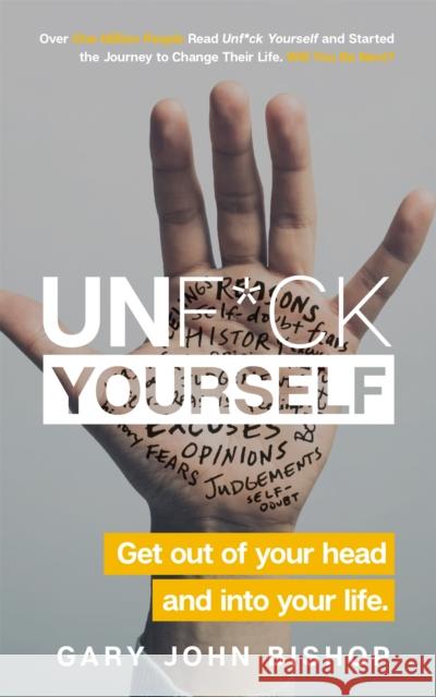 Unf*ck Yourself: Get out of your head and into your life Gary John Bishop   9781473671577