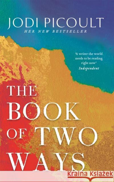 The Book of Two Ways: The stunning bestseller about life, death and missed opportunities Jodi Picoult 9781473692404 Hodder & Stoughton