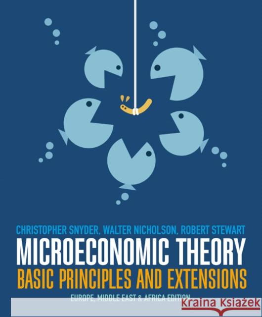 Microeconomic Theory Walter Nicholson 9781473704787