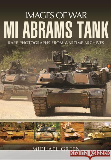 M1 Abrams Tank Michael Green 9781473834231