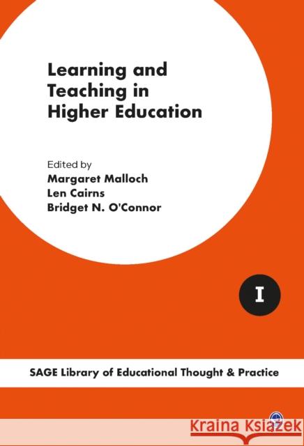Learning and Teaching in Higher Education Margaret Malloch Len Cairns Bridget N. O'Connor 9781473912878 Sage Publications Ltd