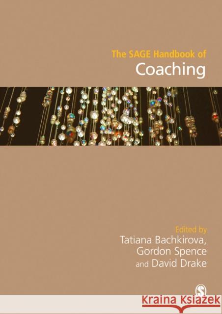 The Sage Handbook of Coaching Tatiana Bachkirova Gordon Spence David Drake 9781473916531 Sage Publications Ltd