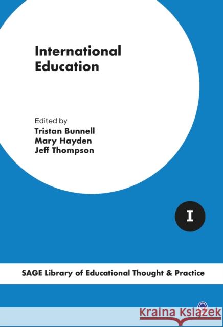 International Education: Three-Volume Set Tristan Bunnell 9781473934375