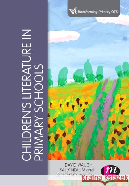 Children′s Literature in Primary Schools Waugh, David 9781473969018