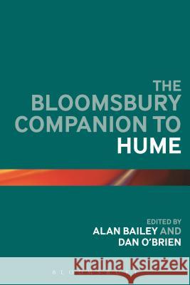 The Bloomsbury Companion to Hume Alan Bailey Dan O'Brien 9781474243933 Bloomsbury Academic