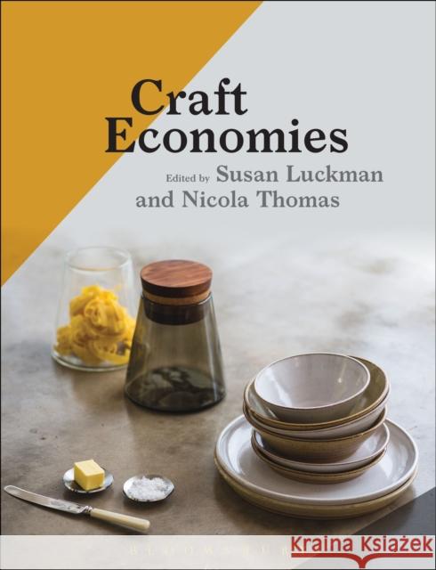 Craft Economies Susan Luckman Nicola Thomas 9781474259538