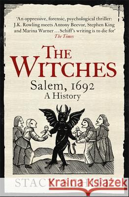 The Witches: Salem, 1692 Schiff, Stacy 9781474602266