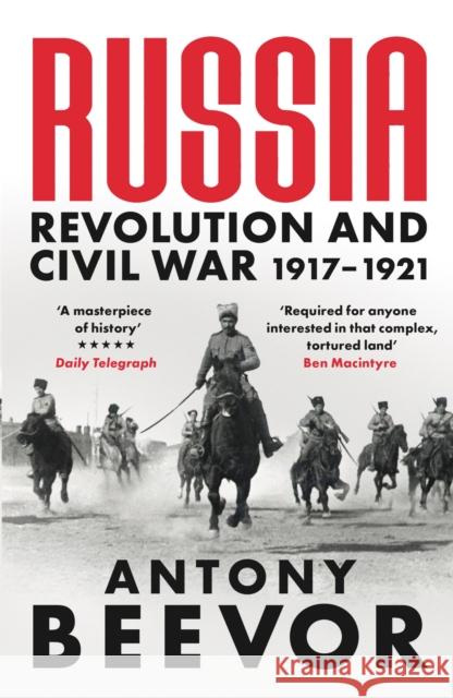 Russia: Revolution and Civil War 1917-1921 Antony Beevor 9781474610162
