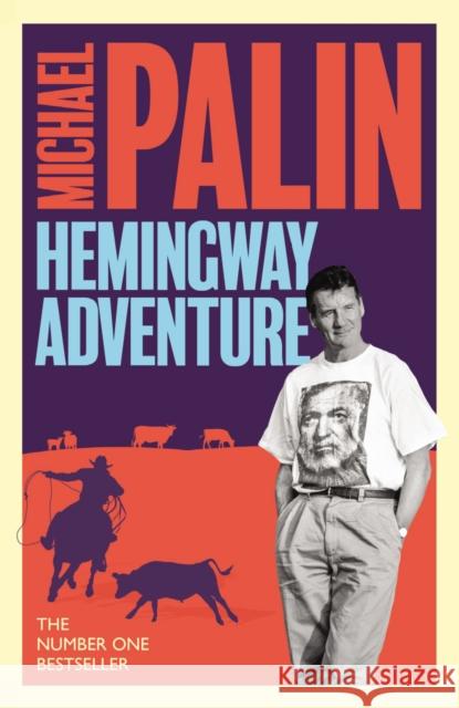 Michael Palin's Hemingway Adventure Michael Palin 9781474625838 Orion Publishing Co
