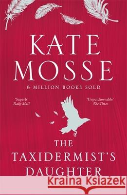 The Taxidermist's Daughter Kate Mosse 9781474625876