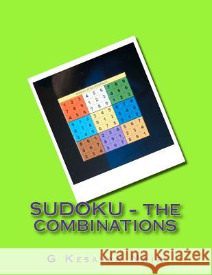SUDOKU - the combinations Nair, G. Kesavan 9781475080995 Createspace