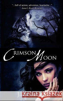 Crimson Moon: Crimson Trilogy J. a. Saare 9781475095302 Createspace