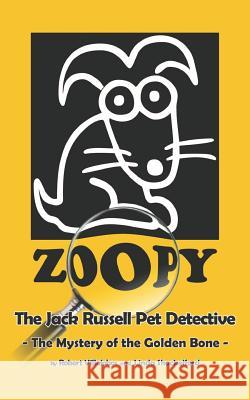 Zoopy The Jack Russell Pet Detective Shackelford, Linda 9781475143485