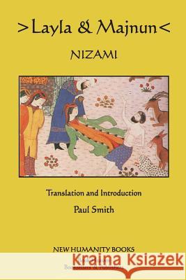 Nizami: Layla & Majnun Paul Smith 9781475248142