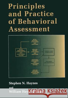 Principles and Practice of Behavioral Assessment Stephen N William Haye Stephen N. Haynes 9781475709711 Springer