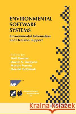 Environmental Software Systems: Environmental Information and Decision Support Denzer, Ralf 9781475751581 Springer