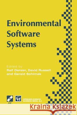 Environmental Software Systems: Proceedings of the International Symposium on Environmental Software Systems, 1995 Denzer, Ralf 9781475751604 Springer
