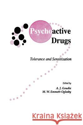 Psychoactive Drugs: Tolerance and Sensitization Goudie, A. J. 9781475763232 Humana Press