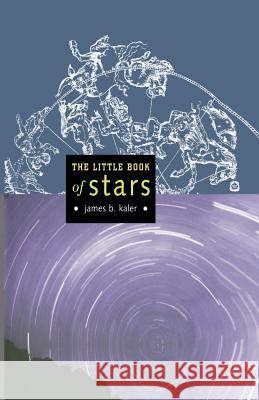 The Little Book of Stars James B. Kaler 9781475767599 Copernicus Books