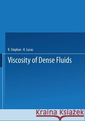 Viscosity of Dense Fluids K. Stephan 9781475769333