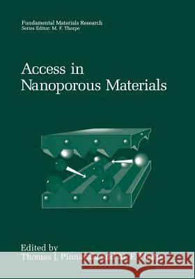Access in Nanoporous Materials T. J. Pinnavaia                          M. F. Thorpe 9781475785609 Springer