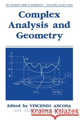 Complex Analysis and Geometry Vincenzo Ancona Alessandro Silva 9781475797732 Springer