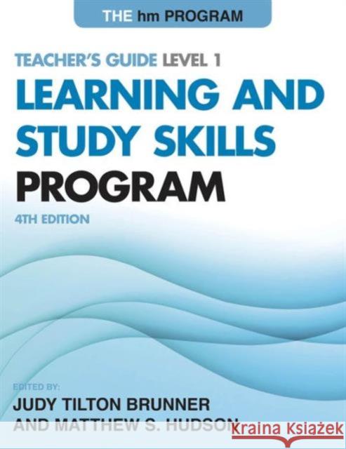 The Hm Learning and Study Skills Program: Teacher's Guide Level 1 Brunner, Judy Tilton 9781475803860 Rowman & Littlefield Publishers