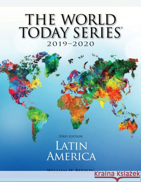 Latin America 2019-2020, 53rd Edition Beezley, William H. 9781475852189