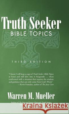 Truth Seeker: Bible Topics: Third Edition Mueller, Warren M. 9781475981742