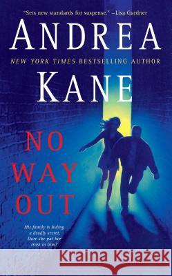 No Way Out Andrea Kane 9781476730806 Gallery Books