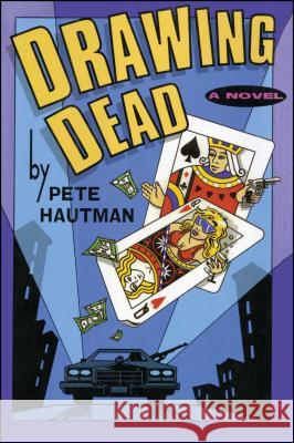 Drawing Dead Pete Hautman 9781476748528