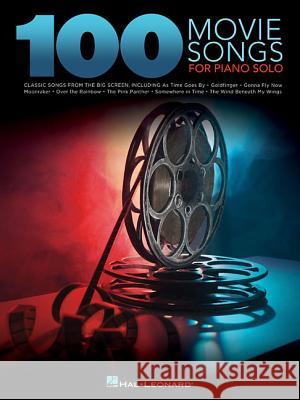 100 Movie Songs for Piano Solo Hal Leonard Publishing Corporation 9781476814773 Hal Leonard Corporation