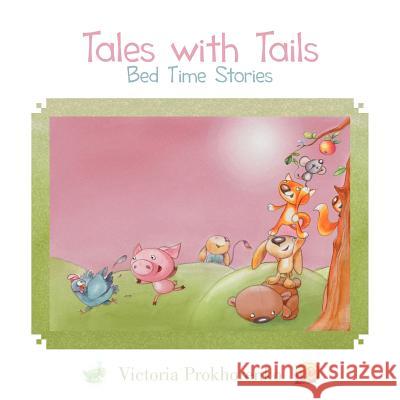 Tales with Tails: Bed Time Stories Saari, Danial 9781477132524 Xlibris Corporation