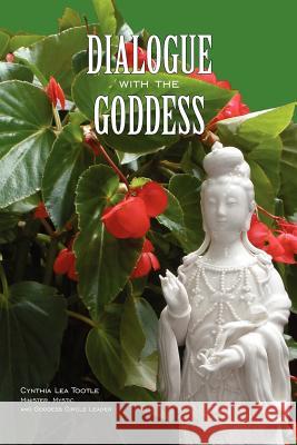 Dialogue with the Goddess: Journey into the Presence of the Goddess Simms, Alice 9781477501177 Createspace Independent Publishing Platform