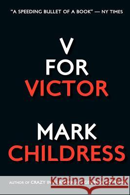 V for Victor Mark Childress 9781478147527