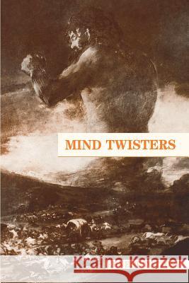 Mind Twisters: Memories for the future Szablya, Helen M. 9781478168171 Createspace Independent Publishing Platform