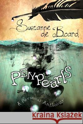 Pen Pearls: A Personal Anthology Suzanne D 9781478185598