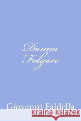 Donna Folgore Giovanni Faldella 9781478275602 Createspace