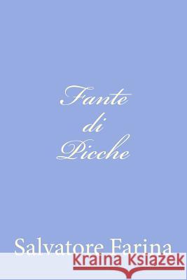 Fante di Picche Farina, Salvatore 9781478289586 Createspace