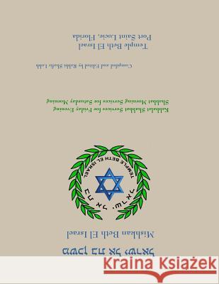 Mishkan Beth El Israel: Prayers and Meditations for Shabbat Rabbi Shafir Lobb 9781478371427 Createspace Independent Publishing Platform