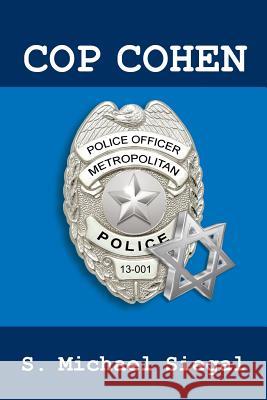 Cop Cohen S. Michael Siegal 9781478737629