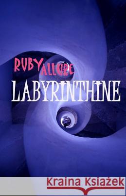 Labyrinthine Ruby 9781479238668