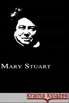 Mary Stuart Alexandre Dumas 9781479260713