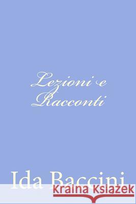 Lezioni e Racconti Baccini, Ida 9781479269792 Createspace