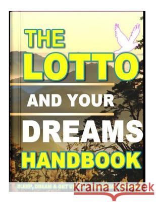 The Lotto And Your Dreams HandBook: FaaFeeh Betting Methods of South African Women Mampeule, Coty 9781479311033 Createspace