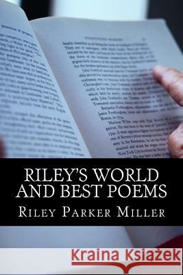 Riley's World: A Dawn of the Ages Book Series Riley Parker Miller 9781479338344 Createspace