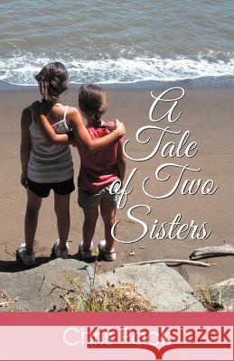 A Tale of Two Sisters Chris, B.S.E. Pack 9781479600007 Teach Services